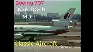 Boeing 707 / Mcdonnell Douglas DC-8, DC-10, MD-11 SPECIAL at London Heathrow + Gatwick