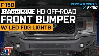 2018-2019 F150 Barricade HD Off-Road Front Bumper w/ LED Fog Lights Review & Install