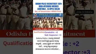 Odisha police recruitment 2024  upcoming vacancy conestble.SI-apply online #shorts  #recruitment