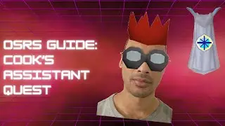 OSRS Guide - Cook's Assistant Quest