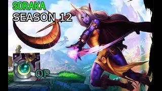 How To CARRY On SORAKA SUPPORT! - League Of Legends (Season 12)