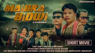 MAIBRA BIDWI | BODO ACTION COMEDY SHORT FILM | BINGIARI PRODUCTIONS