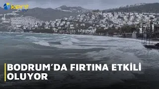BODRUM&rsquo;DA FIRTINA ETKİLİ OLUYOR