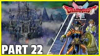 Прохождение Dragon Quest I HD 2D Remake | Часть 22 | Замок Повелителей Драконов!