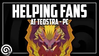 ПОМОЩЬ БОЛЕЛЬЩИКАМ AT Teostra | MHW