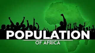 Population Of Africa!