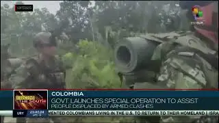 Colombian government launches special operation to assist people displaced by armed clashes