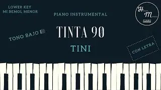 Tinta 90 - TINI - LOWER KEY - Karaoke Instrumental de Piano - Tono Ebm (Mi bemol menor)