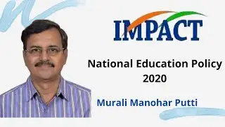 National Education Policy 2020 || Murali Manohar Putti || IMPACT || 2021