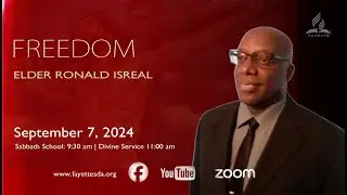 Elder Ronald Israel || Freedom || September 7, 2024