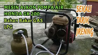 POMPA AIR MESIN ALKON HONDA GK 200, BAHAN BAKAR GAS LPG