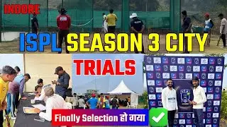 Ispl Season 3 City Trials Full Video Indore || Ispl season 3 trials video 2025 ll 