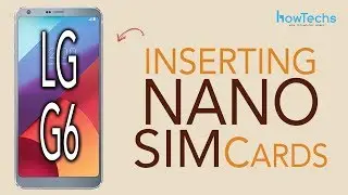 LG G6 - How to Insert/Remove nano SIM cards