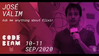 Update: Elixir core dev team | Jos&eacute; Valim | Code BEAM V