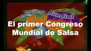 1er Primer Congreso Mundial de Salsa en Puerto Rico 1997