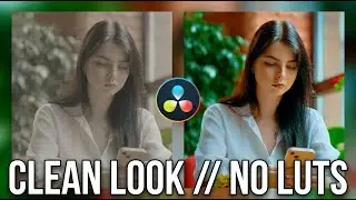 Stop Buying Presets! How to grade a very clean look (NO LUT NO PLUGINS) DaVinci Resolve 20 Tutorial.