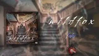 Wild Fox - FAKE (Audio)