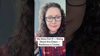 2008-2025 In a Nutshell &mdash; Rising Above the Chaos &mdash; My Story Part 9
