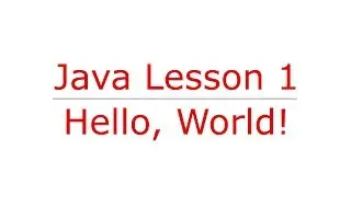 Lesson 1 - Hello, World!