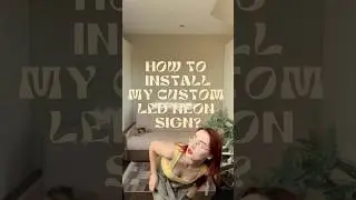 HOW TO INSTALL MY CUSTOM LED NEON SIGN? #installation #neonsign