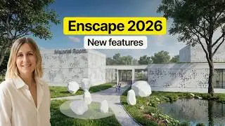 Enscape 2026: New Top features you must try! What's new