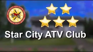 Star City ATV Club Presque Isle Remarkable Five Star Review by Gary M.