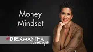 Dr Samantha - Money Mindset