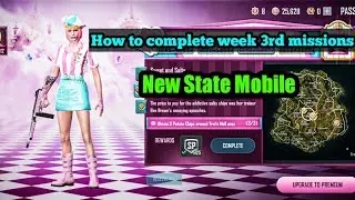 How to complete week 3rd missions on New State Mobile