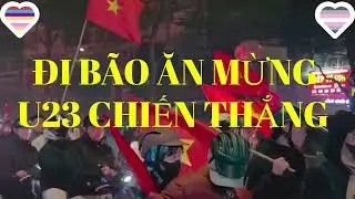 ĐI BÃO XUYÊN ĐÊM | U23 Việt Nam Chiến Thắng Hàn Quốc | Chiến Binh Áo Đỏ (Rock Cổ Vũ)