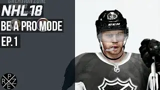 NHL 18 Be A Pro - Making A Pro Ep.1 (Xbox One)