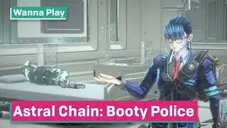 Astral Chain: Booty Police