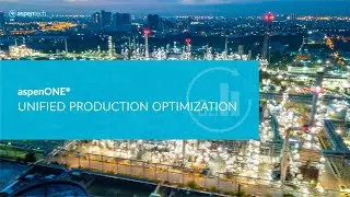 Now Available with aspenONE V11 - Unified Production Optimization