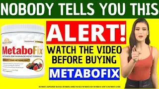 ✅METABOFIX SUPPLEMENT REVIEWS METABOFIX HONEST REVIEW METABOFIX BUY METABOFIX WHAT IS METABOFIX WORK