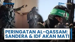 Sayap Militer Hamas Peringatkan Israel: Sandera & Tentara IDF akan &lsquo;Tumbang&rsquo; jika Lanjutkan Agresi