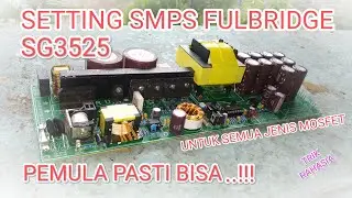 Cara tuning smps fullbridge pcb ckm tronik