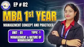 📘 Management & Nature of Management | Unit 1 | MCP | MBA 1st Semester