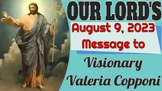 Our Lord's Message to Valeria Copponi for August 9, 2023