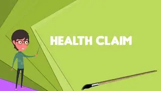 What is Health claim? Explain Health claim, Define Health claim, Meaning of Health claim