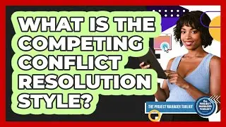 What Is The Competing Conflict Resolution Style?