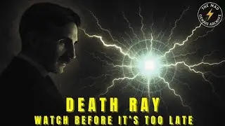 Tesla&rsquo;s Death Ray &mdash; The Weapon Too Dangerous to Exist