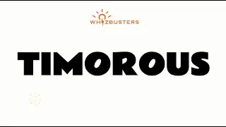 TIMOROUS (adjective) Meaning with Examples in Sentences