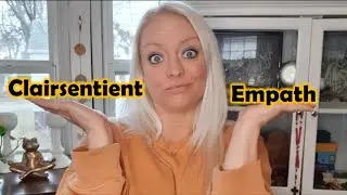 Are You an Empath? Empathy vs Clairsentience