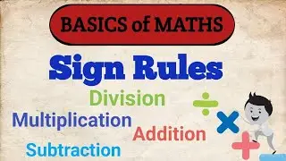 Maths Sign Rules | Basics Of Maths | Addition | Subtraction | Mathematics | Division