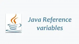 Java Reference Variables