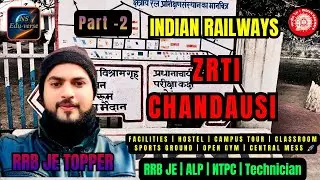 ZRTI Chandausi Campus Tour 2026| Hostel, Mess, Classroom, Sports, Gym | Indian Railways Training