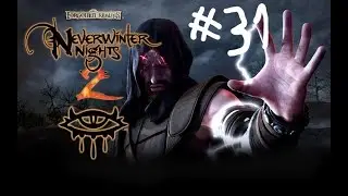 Let's Play Neverwinter Nights 2 Hard Mode Part 31 Zhjaeve