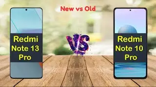 Redmi Note 13 Pro vs Redmi Note 10 Pro | Mobiles Only