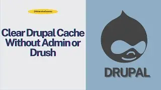 Clear Drupal Cache Without Admin or Drush - DrupalHacks Playlist Ep 2