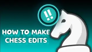 HOW TO MAKE CHESS EDITS LIKE ZAVEE CHESS - TUTORIAL + PRESET