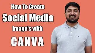 How to Use Canva to Create Social Media Images?